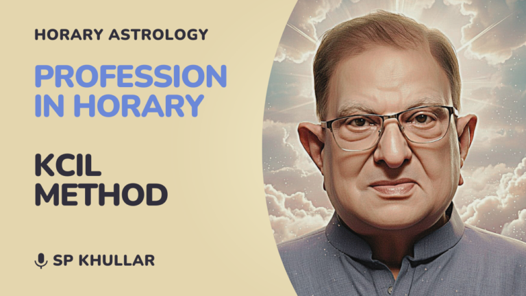 Read more about the article SP Khullar on Profession in Horary Astrology (KCIL)